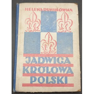 Jadwiga Queen of Poland Story Volume I Helena Duninowna
