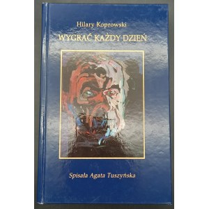 Wygrać każdy dzień Hilary Koprowski Autograf Wydanie I