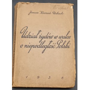 Participation of Jews in the struggle for Polish independence Janusz Konrad Urbach Year 1938