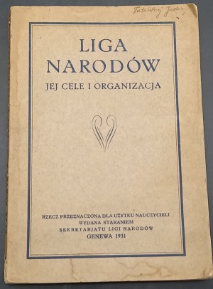 Liga Narodów Jej cele i organizacja Genewa 1931