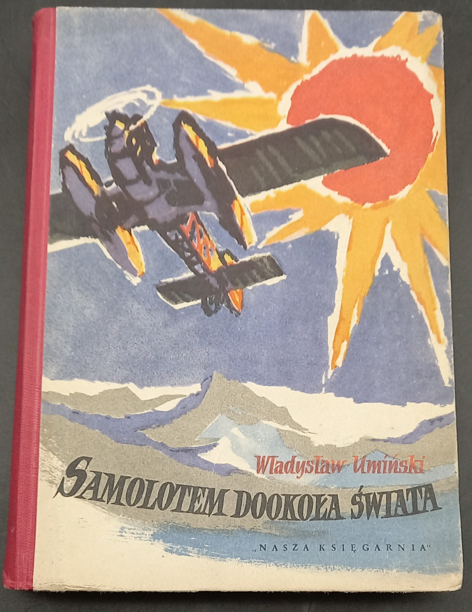 Samolotem Dookoła świata Władysław Umiński Ilustracje Mateusz Gawryś Wydanie I Aukcja 9713