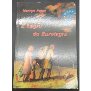 Vom Gulag zum Eurogag Henryk Pająk Autogramm des Autors!