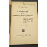 Amundsen vor dem Hintergrund von Nansen und den Polarwikingern A.B. Dobrowolski Mit 24 Abbildungen und Karte Jahr 1929