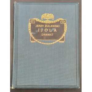 Ijola Drama in Four Acts from the Middle Ages Jerzy Zulawski 2nd Edition Year 1906