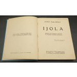 Ijola Dramat w czterech aktach z czasów średniowiecza Jerzy Żuławski Wydanie II Rok 1906