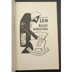 Bajki robotów Stanisław Lem Okładka i ilustracje Szymon Kobyliński Wydanie I