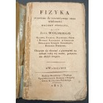 Physics according to the present state of knowledge Briefly collected by Jan Wolski Year 1817