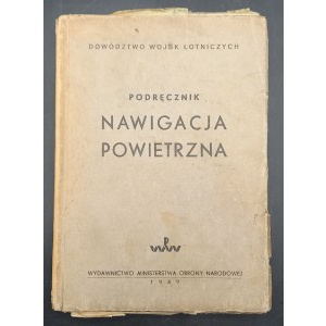 Nawigacja powietrzna Podręcznik Dowództwo Wojsk Lotniczych Rok 1949