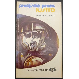 Passage through the mirror Janusz A. Zajdel Edition I