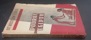 Podróż do Egiptu Wrażenia z podróży, odbytej w roku 1932 z Marszałkiem Piłsudskim Kpt. Mieczysław B. Lepecki