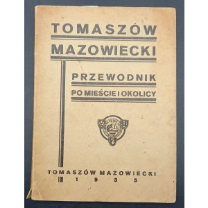 Tomaszów Mazowiecki Führer durch die Stadt und ihre Umgebung J.P. Dekowski - J. Jastrzębski Jahr 1935