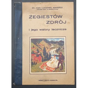 Zegiestow - Zdrój and its curative values Dr. med. Ludzimił Marzec Year 1934