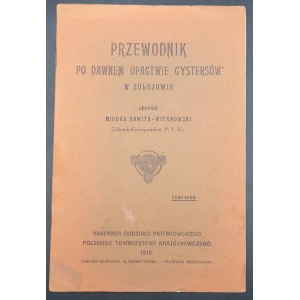 Guide to the Former Cistercian Abbey in Sulejów by Michał Rawita-Witanowski Year 1910