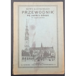 Nowy ilustrowany przewodnik po Jasnej Górze w Częstochowie Wydanie III Rok 1928