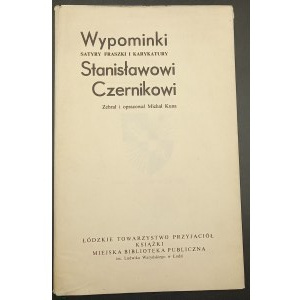 Hommagen, Satiren, Frikadellen und Karikaturen an Stanislaw Czernik Zusammengestellt von. Michał Kuna