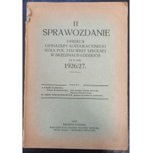 II Report of the Management of the Koedukacyjny Gimnazjum Koło Pol. Macierzy Szkolnej in Brzeziny Lodz for the school year 1926/27
