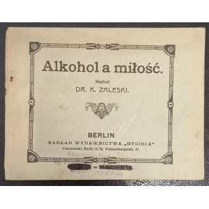 Alcohol and love Dr. K. Zaleski