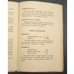 Fabryka w domu 180 sposobów domowego wyrobu mydła, artykułów kosmetycznych, past, atramentów, klejów, lakierów, farbowania i czyszczenia przedmiotów Nakład V Rok 1940