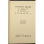 Aufzeichnungen des Warschauer Stadtarchivs über die Einrichtung des Stadtarchivs im Warschauer Arsenal