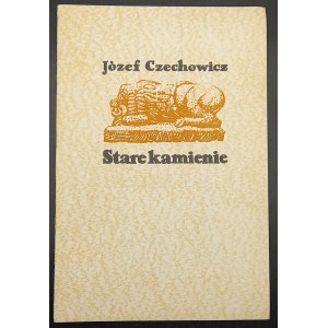 Józef Czechowicz Stare kamienie Text und Holzschnitt Ryszard Tkaczyk