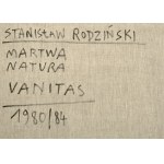 Stanisław RODZIŃSKI (1940-2021), Martwa natura vanitas (1980/84)