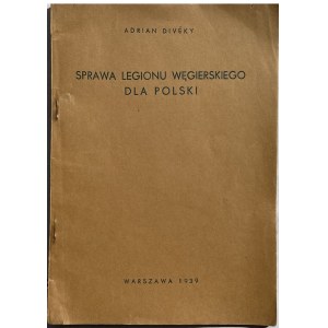 SPRAWA LEGIONU WĘGIERSKIEGO DLA POLSKI