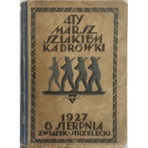 IV MARSZ SZLAKIEM KADRÓWKI 6. VIII. 1927