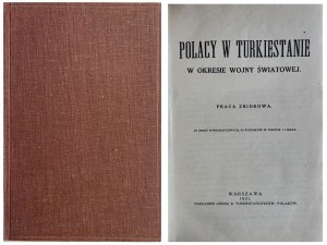 POLACY W TURKIESTANIE W OKRESIE WOJNY ŚWIATOWEJ