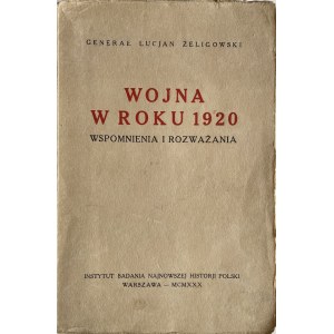 ŻELIGOWSKI - WOJNA W ROKU 1920