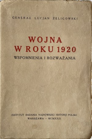ŻELIGOWSKI - WOJNA W ROKU 1920