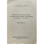 ŻYCIE KULTURALNE LWOWA W CZASIE WALK POL.-UKR.