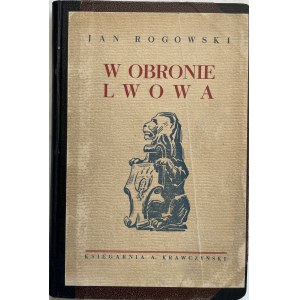 ROGOWSKI - W OBRONIE LWOWA