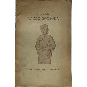 SIERŻANT TADZIO SWOBODA. W 10-tą ROCZNICĘ ...