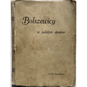 BOLSZEWICY W POLSKIM DWORZE