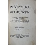 PIEŚŃ POLSKA W LATACH WIELKIEJ WOJNY