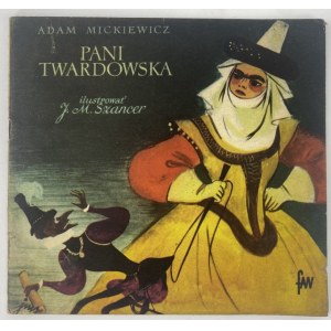 Mickiewicz Adam, Pani Twardowska [ill. J.M. Szancer].