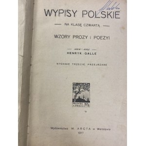 Galle Henryk, Wypisy polskie na klasę czwartą: wzory prozy i poezyi