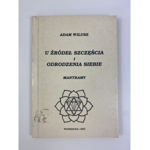Wilusz Adam, At the source of happiness and rebirth of self: mantrams