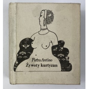 Aretino Pietro, Das Leben der Kurtisanen [Miniatura].