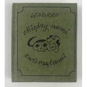 Lengren Zbigniew, Między nami zwierzętami [Bibliophile Ausgabe von Miniaturen].