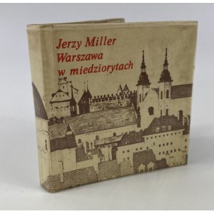 Miller Jerzy, Warszawa w miedziorytach [Bibliofilska edycja miniatur]