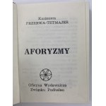 Tetmajer Kazimierz Przerwa, Aforyzmy