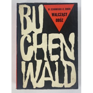 Czarnecki Wacław, Walczący obóz Buchenwald