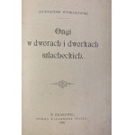 Wybranowski Aleksander, Ongi w dworach i dworkach szlacheckich