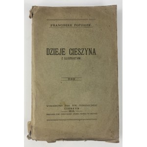 Popiołek Franciszek, History of Cieszyn with illustrations