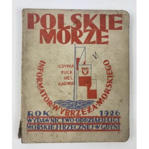 Polskie Morze: Gdynia, Puck, Hel, Karwia: informator Wybrzeża Morskiego [1926]