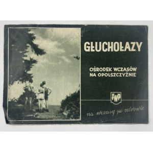 [Ulotka reklamowa] Głuchołazy - Ośrodek wczasów na Opolszczyźnie. Na wczasy po zdrowie