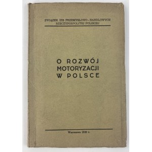 O rozwój motoryzacji w Polsce / Związek Izb Przemysłowo-Handlowych Rzeczypospolitej Polskiej