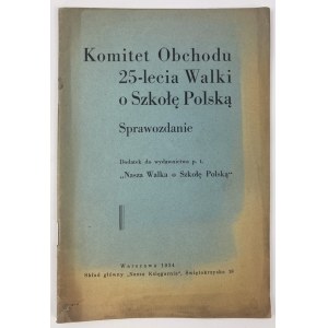 Výbor pre oslavy 25. výročia boja za poľskú školu - správa