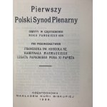 First Polish Plenary Synod: held in Czestochowa in the year of our Lord 1936, under the presidency of Francis of the Holy Roman Church Cardinal Marmaggi, papal legate of Pius XI Pope